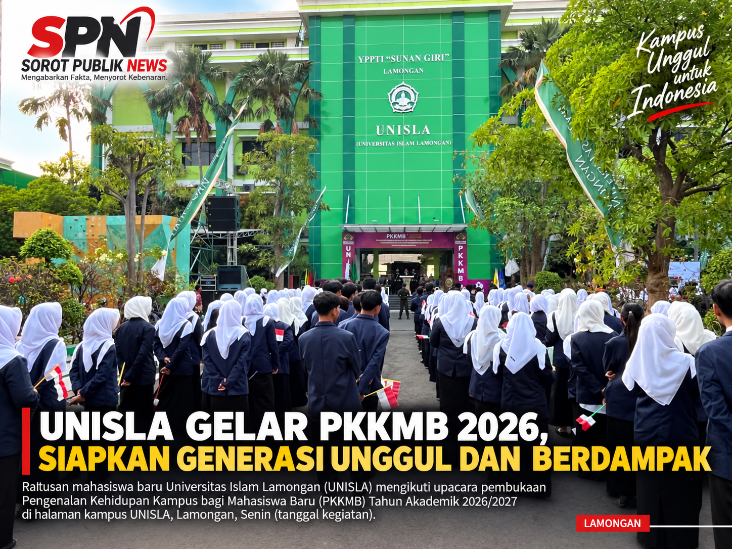 Rektor UNISLA Buka PKKMB 2026, Tekankan Adaptasi AI, Integritas, dan Kampus Bebas Kekerasan